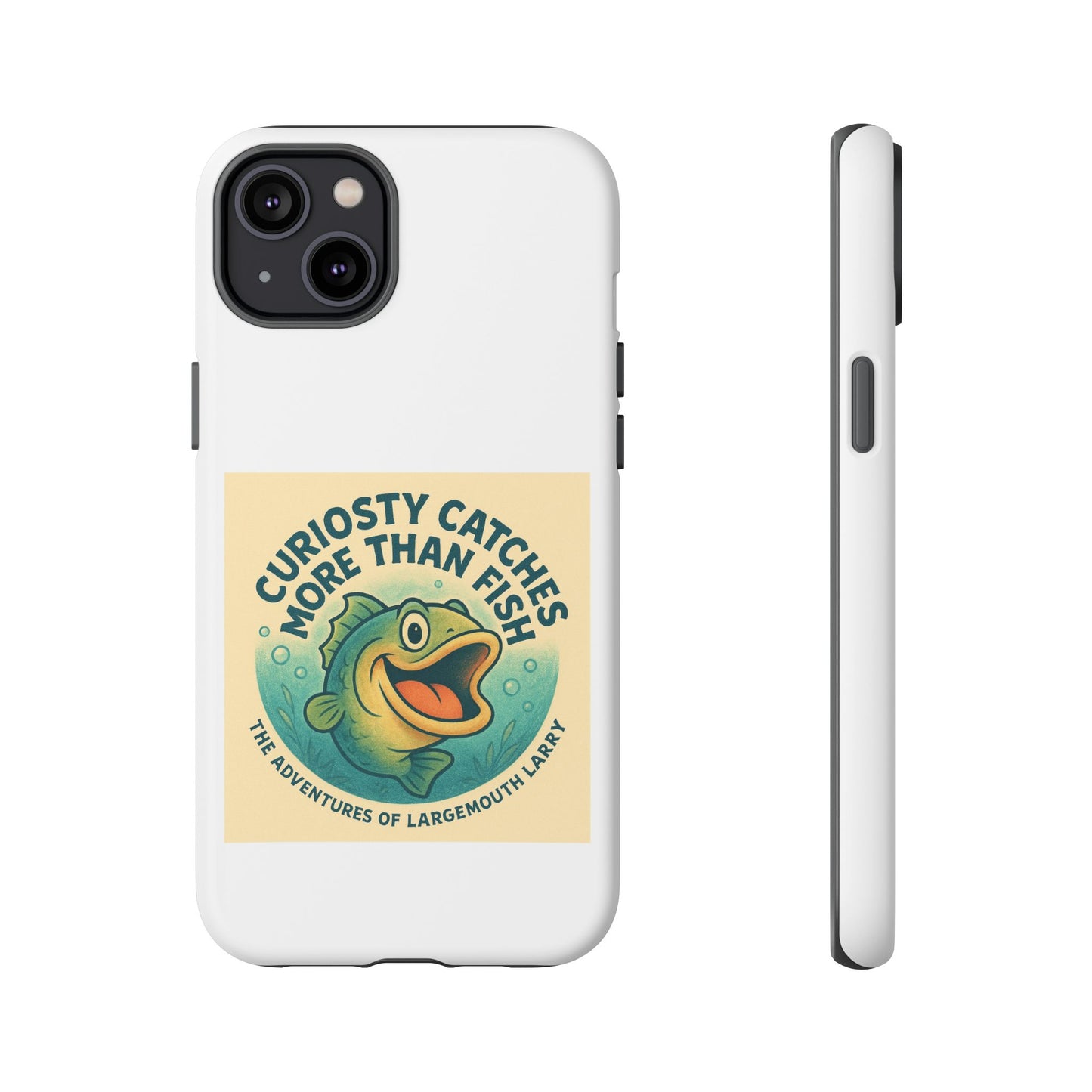 Fishing Phone Case | Curiosity Catches More Than Fish | Gift for Anglers, Outdoor Enthusiasts, Birthday, Father's Day