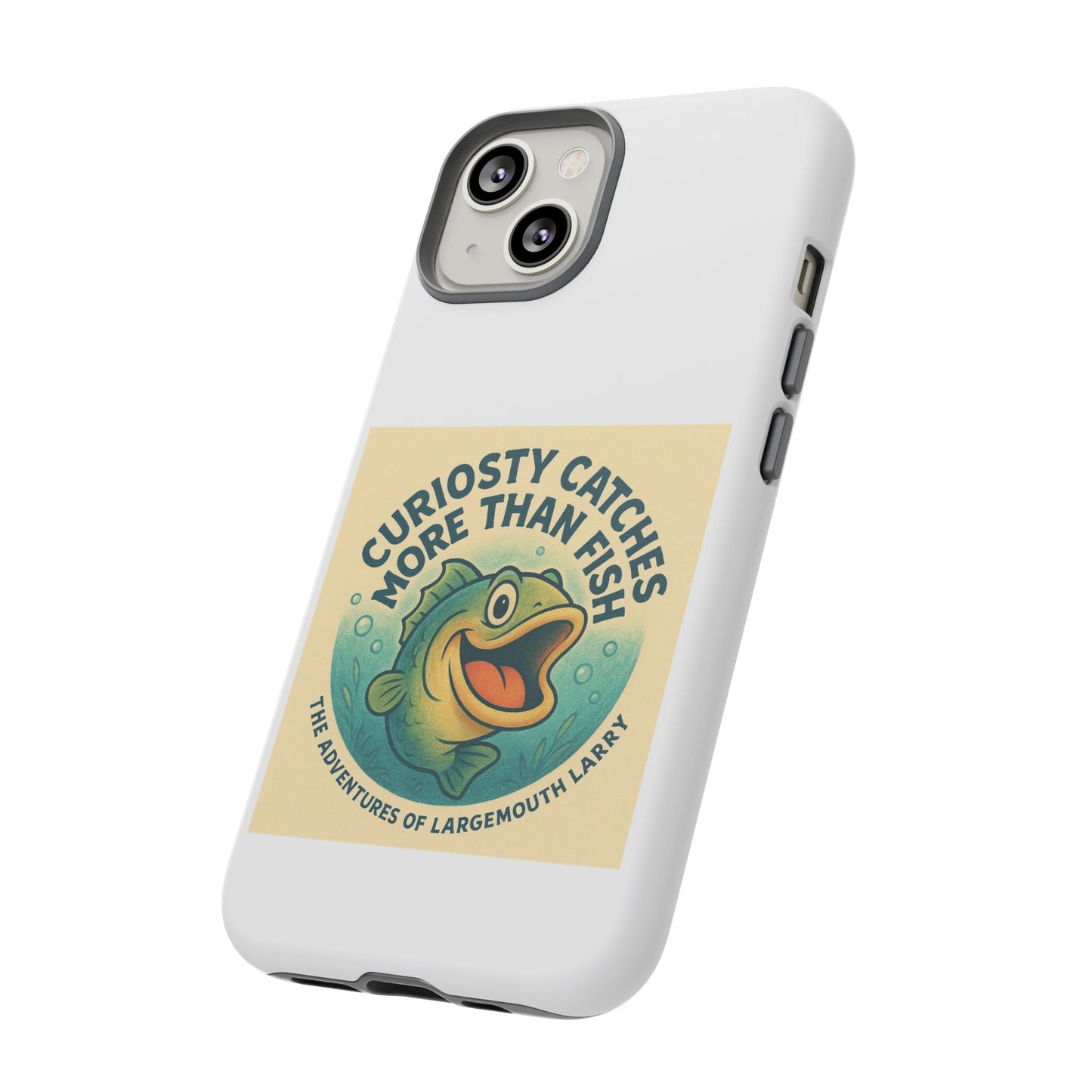 Fishing Phone Case | Curiosity Catches More Than Fish | Gift for Anglers, Outdoor Enthusiasts, Birthday, Father's Day