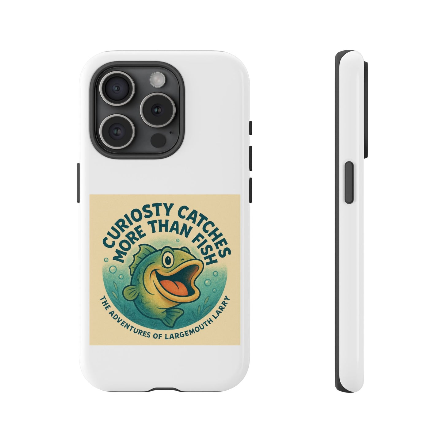 Fishing Phone Case | Curiosity Catches More Than Fish | Gift for Anglers, Outdoor Enthusiasts, Birthday, Father's Day