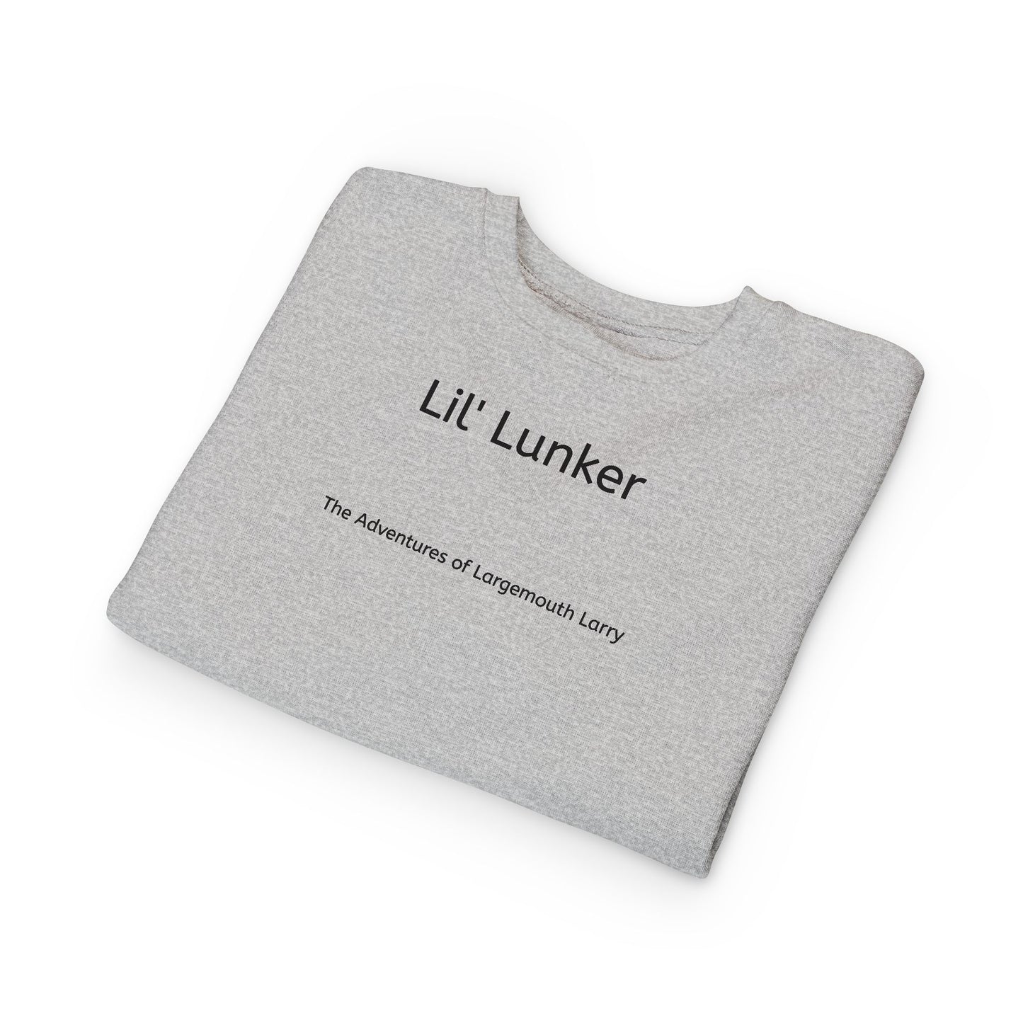Toddler Fishing Sweatshirt - Lil' Lunker Design, Gift for Kids, Cute Fishing Apparel, Outdoor Adventure Clothing, Fun Toddler Outfit