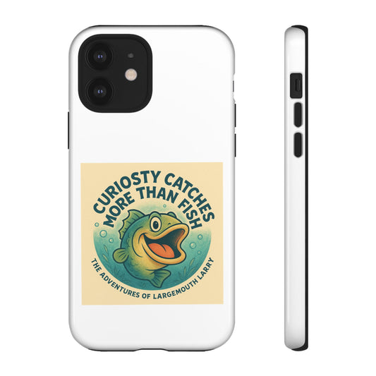 Fishing Phone Case | Curiosity Catches More Than Fish | Gift for Anglers, Outdoor Enthusiasts, Birthday, Father's Day