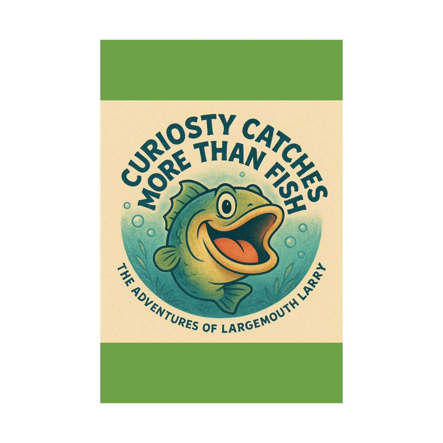 Whimsical Fishing Poster - Curiosity Catches More Than Fish, Adventure Art, Largemouth Larry Decor, Fishing Gifts, Kids Room Decoration