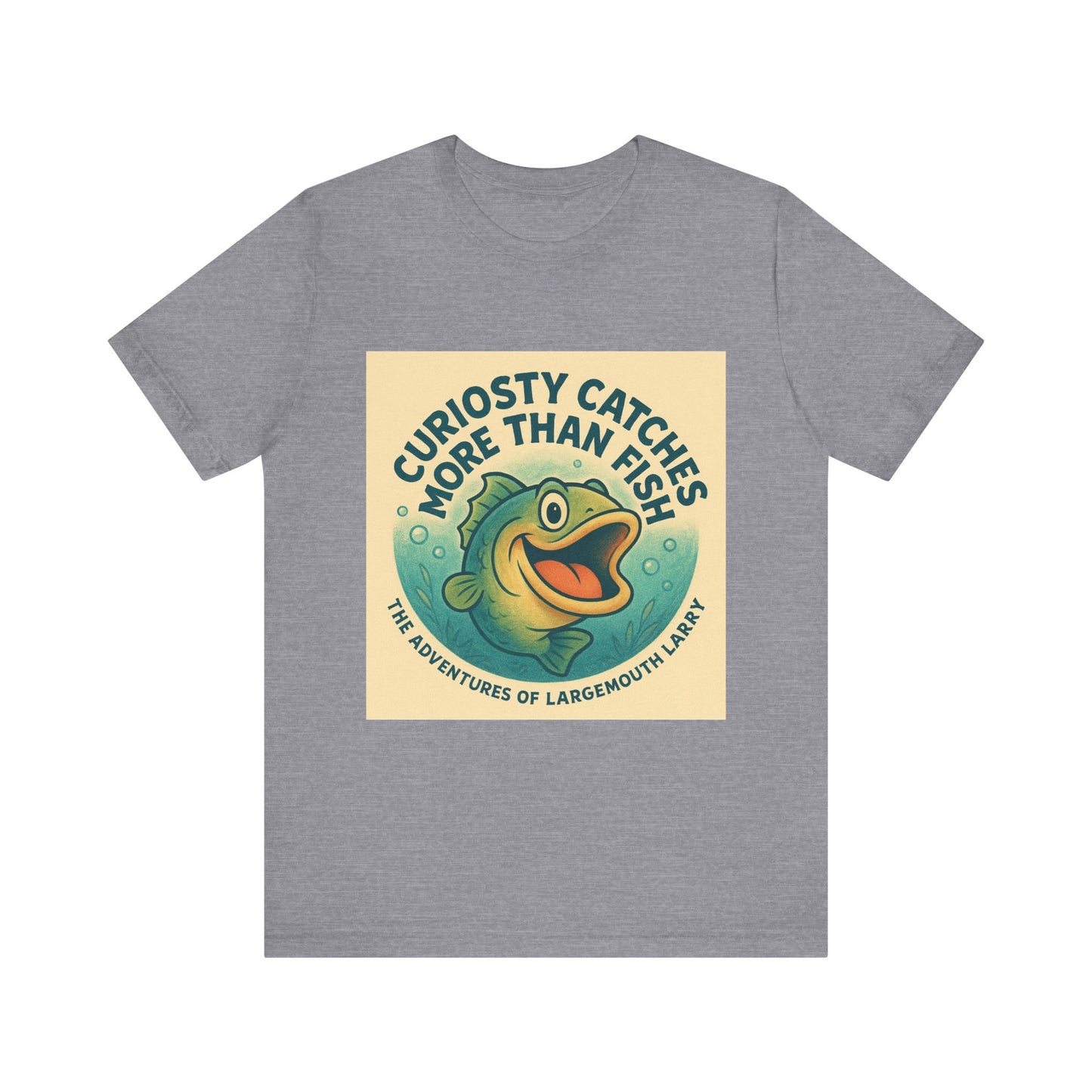 Curiosity Catches More Than Fish Tee, Fun Fishing Shirt, Gift for Anglers, Casual Summer Top, Outdoor Adventure Apparel, Fishing [...]
