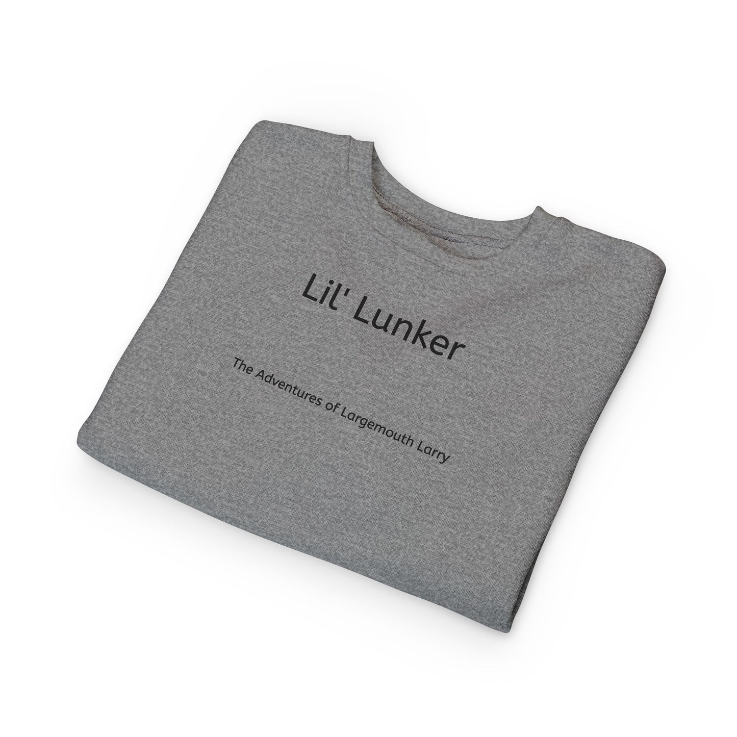 Toddler Fishing Sweatshirt - Lil' Lunker Design, Gift for Kids, Cute Fishing Apparel, Outdoor Adventure Clothing, Fun Toddler Outfit